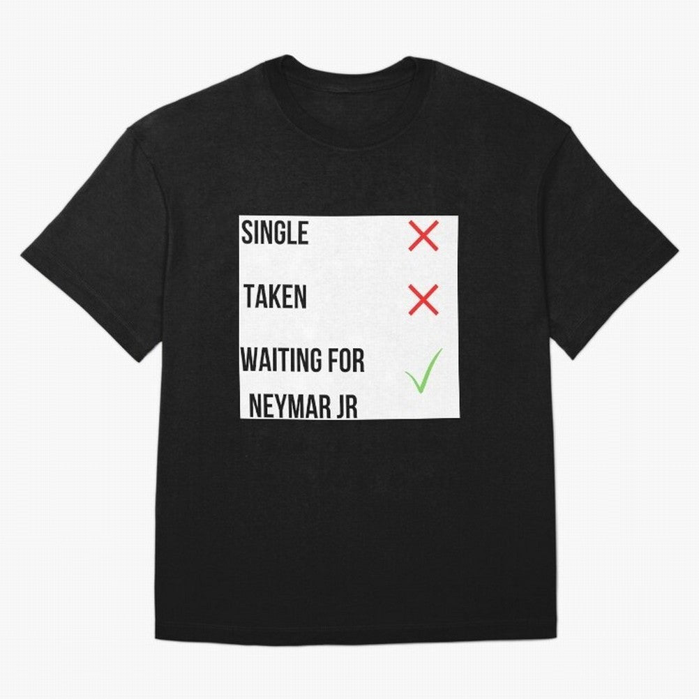 Waiting To Date Neymar Jr Classic T-Shirt Relive Legendary Nights from FIFA World Cup 2026 USA Canada Mexico for Fans of Cristiano Ronaldo and France, Bringing Football Passion, Legendary Performances, Festival Vibes and Supporter Community; Great