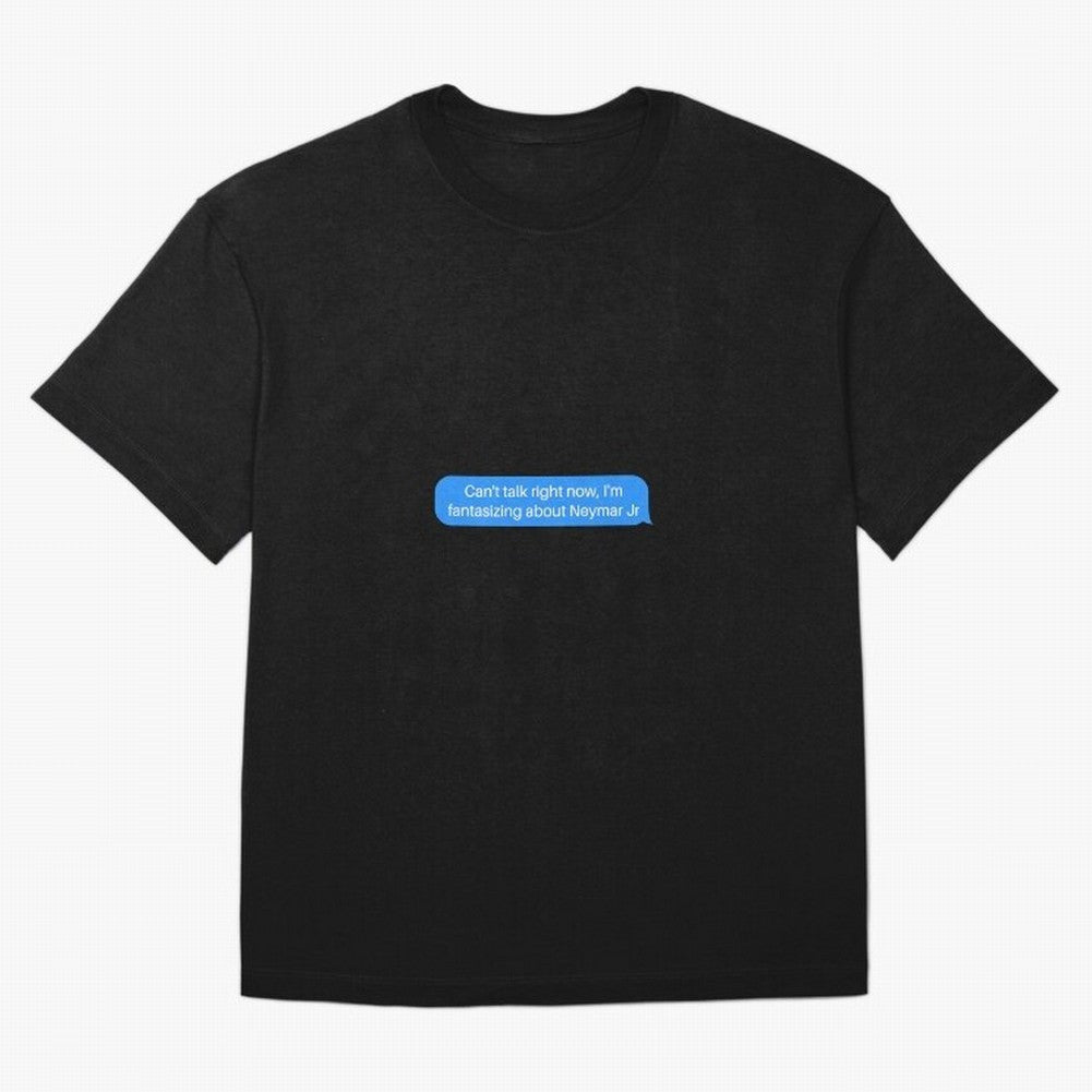 Can't talk right now, I'm fantasizing about Neymar Jr Blue Text Oversized T-Shirt Celebrate the Biggest Stage of FIFA World Cup 2026 USA Canada Mexico Spirit, Filled with Brazil, Cristiano Ronaldo, Haaland and CR7, Football History, Final Match