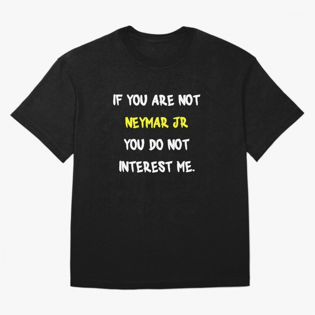 If you are not - Neymar Jr Classic T-Shirt Make Your Look Match the FIFA World Cup 2026 Journey through CR7 and Messi Highlights, England Pride, Football Festival Excitement, Trophy Ambitions, Country Rivalries and Star Player Buzz; Ideal for