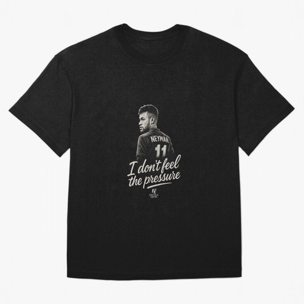 I Don¡¯t Feel The Pressure ¨C Neymar Inspired Street Football Art | Football Empire Graphic T-Shirt Remember FIFA World Cup 2026 Group Stage for Fans of CR7 and Messi and Brazil, Bringing Stadium Memories, Football Loyalty, International Chants and