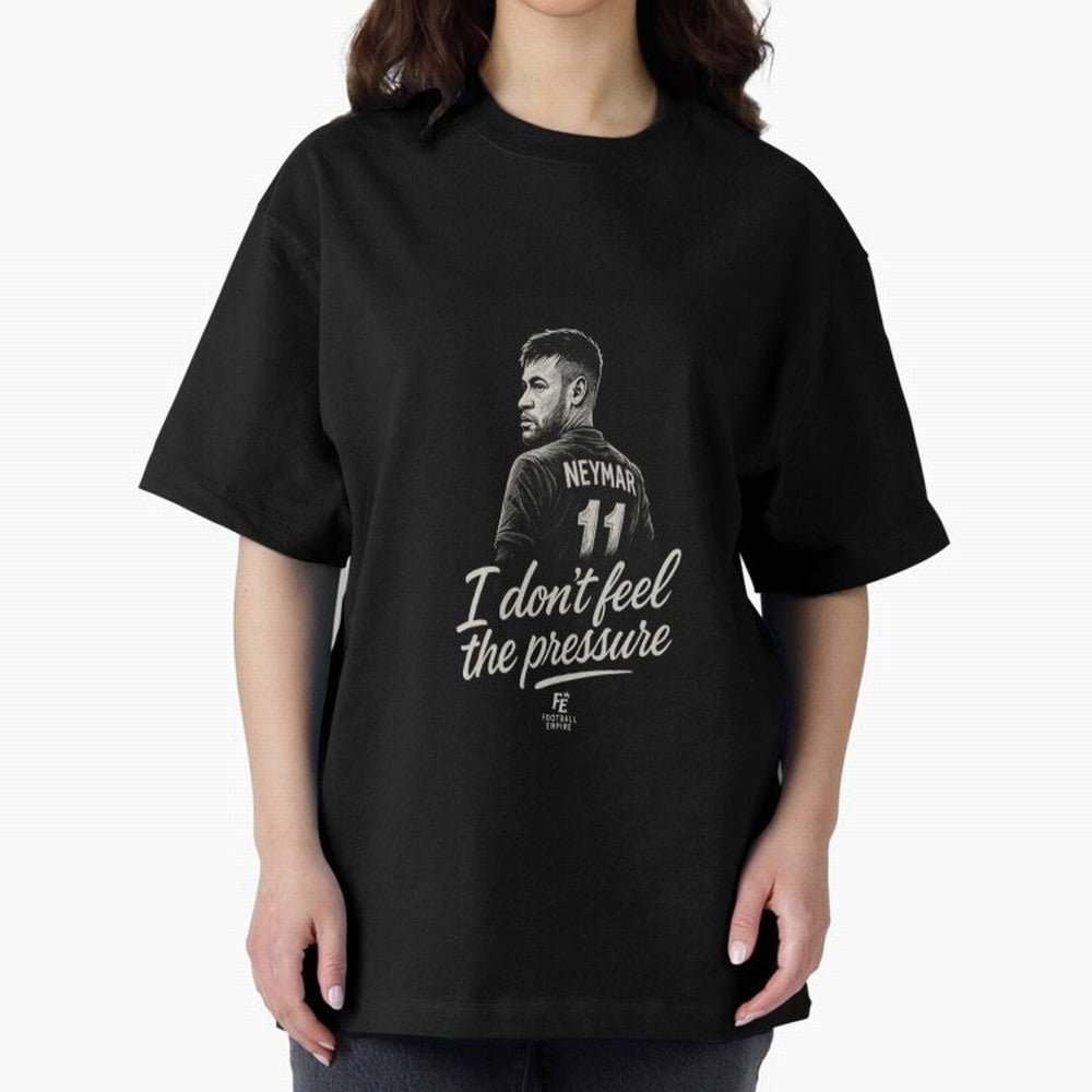 I Don¡¯t Feel The Pressure ¨C Neymar Inspired Street Football Art | Football Empire Graphic T-Shirt Remember FIFA World Cup 2026 Group Stage for Fans of CR7 and Messi and Brazil, Bringing Stadium Memories, Football Loyalty, International Chants and