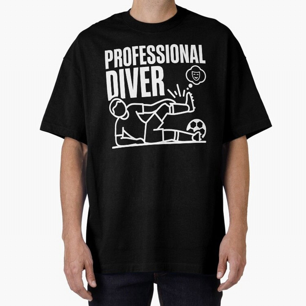 Professional Diver - Funny Soccer Faking Injury Oversized T-Shirt Carry National Pride through FIFA World Cup 2026 Group Stage Connected to CR7, Argentina Energy, Retro Football Energy, Iconic Rivalries, Trophy Chase Drama and Stadium Atmosphere;