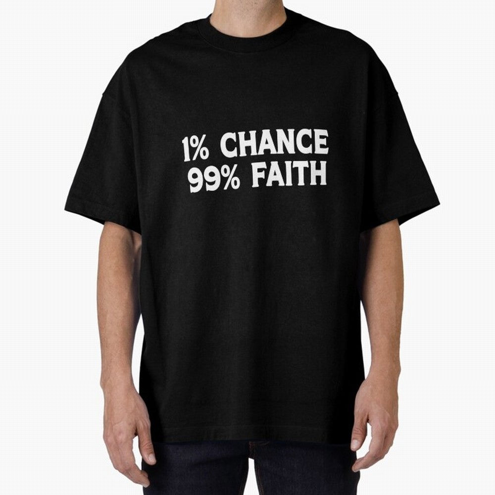1% Chance 99% Faith Neymar Quote Classic T-Shirt Join Supporters Worldwide for FIFA World Cup 2026 Group Stage for Fans of Cristiano Ronaldo, Haaland and CR7 and Argentina and Brazil, Bringing Classic Soccer Heritage, Championship Pressure, Fan