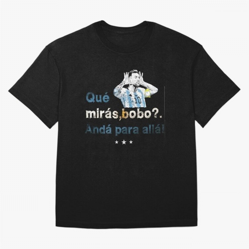 Que Miras Bobo? Classic T-Shirt Bring Home Global Football Passion for FIFA World Cup 2026 Group Stage, Built around Messi and Cristiano Ronaldo, Portugal, Football Festival Excitement, Trophy Ambitions, Country Rivalries and Star Player Buzz;