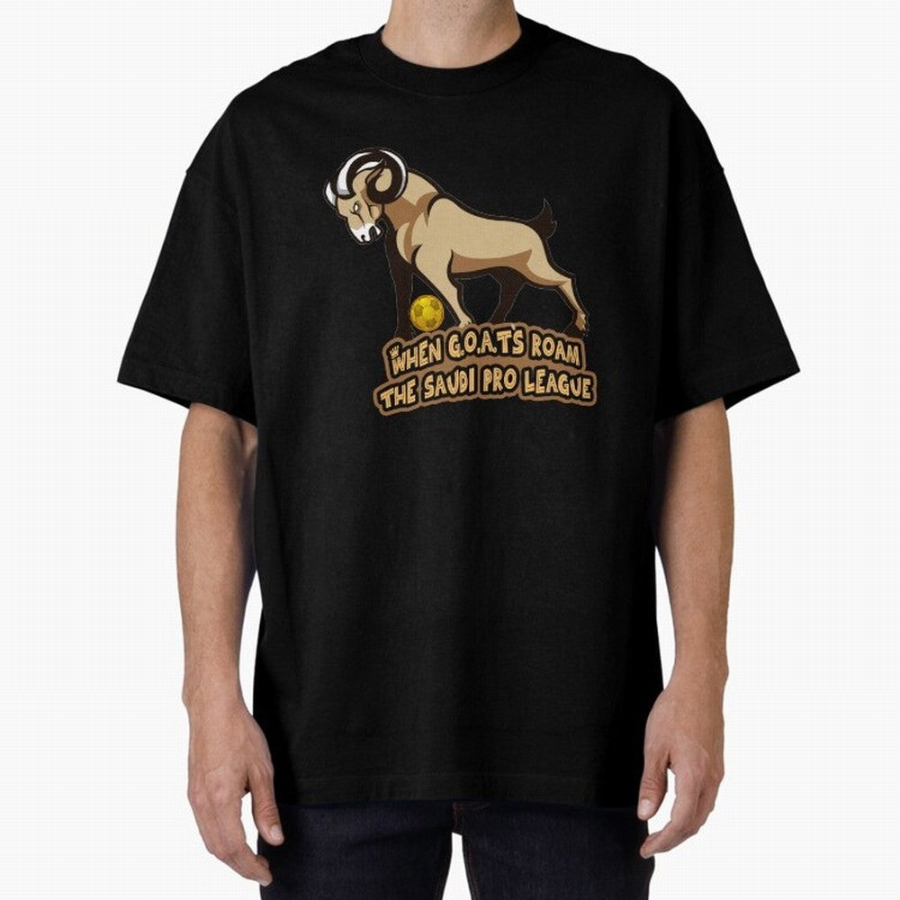 The G.O.A.T. Kings Roam the Saudi League Oversized T-Shirt Support Your Favorite Stars during Global Football Passion for FIFA World Cup 2026, Connected to Messi, Spain and Netherlands, Football Festival Excitement, Trophy Ambitions, Country