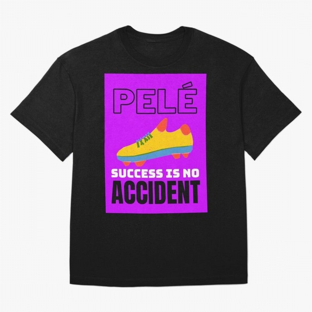 Pele Quote Success Is No Accident Graphic Classic T-Shirt Make Your Look Match FIFA World Cup 2026 for Fans of Messi, Neymar and Mbappe and Brazil, Bringing Champion Mindset, Group Stage Buzz, Knockout Tension and Passionate Fan Culture; Perfect