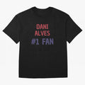 Dani Alves - #1 Fan Essential T-Shirt Fuel Your Fan Pride for FIFA World Cup 2026 USA Canada Mexico Spirit, Driven by England and Germany, Messi, CR7 and Mbappe, Football History, Final Match Energy, Crowd Noise and Once in a Lifetime Moments;