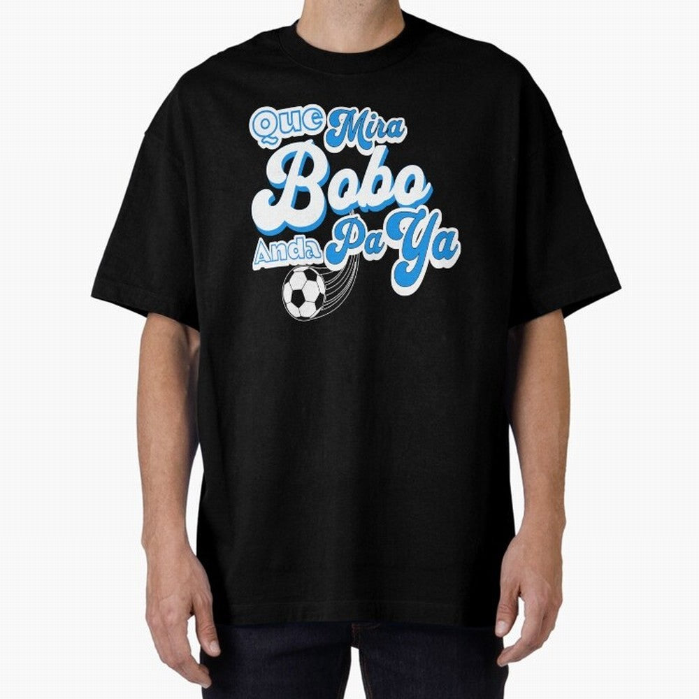 Que Mira Bobo Classic T-Shirt Remember Match Day Hype around FIFA World Cup 2026 Group Stage, Mbappe, Brazil, Vintage Soccer Flavor, Modern Football Stars, National Flags and Final Night Emotion; Ideal for Football Dads, Football Moms, Friends,