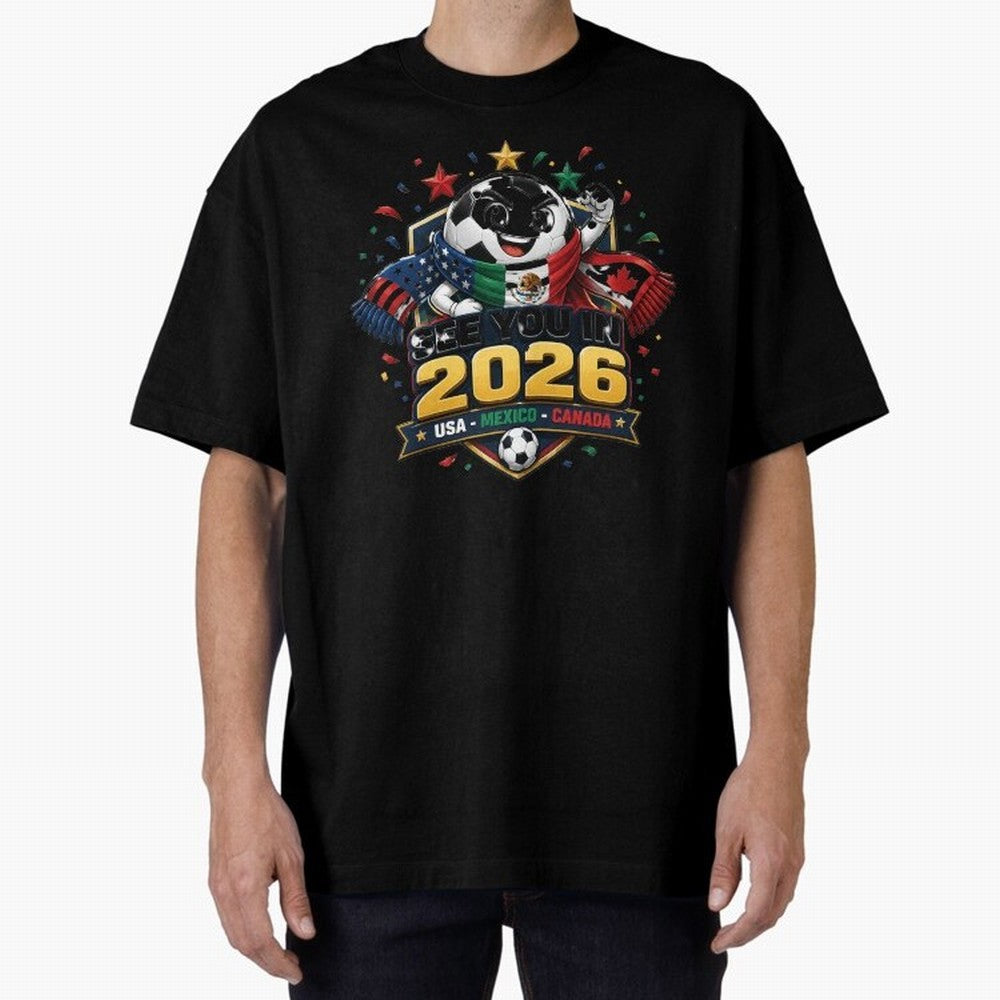 See You in 2026 USA Mexico Canada Soccer Mascot Classic T-Shirt Honor Football Greatness during FIFA World Cup 2026 USA Canada Mexico Driven by CR7, Netherlands Energy, Tournament Hype, Historic Matchups, Family Viewing Parties and Global Sports