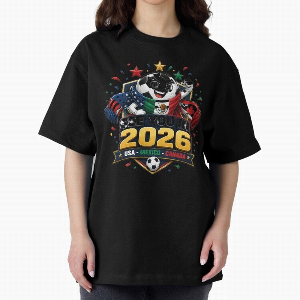 See You in 2026 USA Mexico Canada Soccer Mascot Classic T-Shirt Honor Football Greatness during FIFA World Cup 2026 USA Canada Mexico Driven by CR7, Netherlands Energy, Tournament Hype, Historic Matchups, Family Viewing Parties and Global Sports