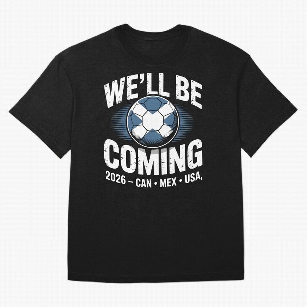 We¡¯ll Be Coming 26 International Football Supporters Tee Classic T-Shirt Share the Excitement of Match Day Hype around FIFA World Cup 2026, CR7 and Messi, Portugal, Spain and Germany, Vintage Soccer Flavor, Modern Football Stars, National Flags