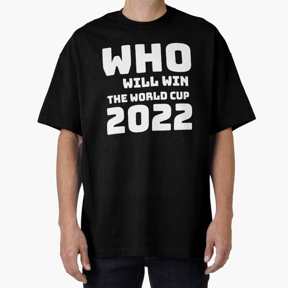 Who Will Win The World Cup 2022 Classic T-Shirt Remember Iconic Moments from Global Football Passion for FIFA World Cup 2026, Inspired by Messi, CR7 and Mbappe, Brazil, Supporter Pride, Iconic Celebrations, Legendary Names and Global Match Day