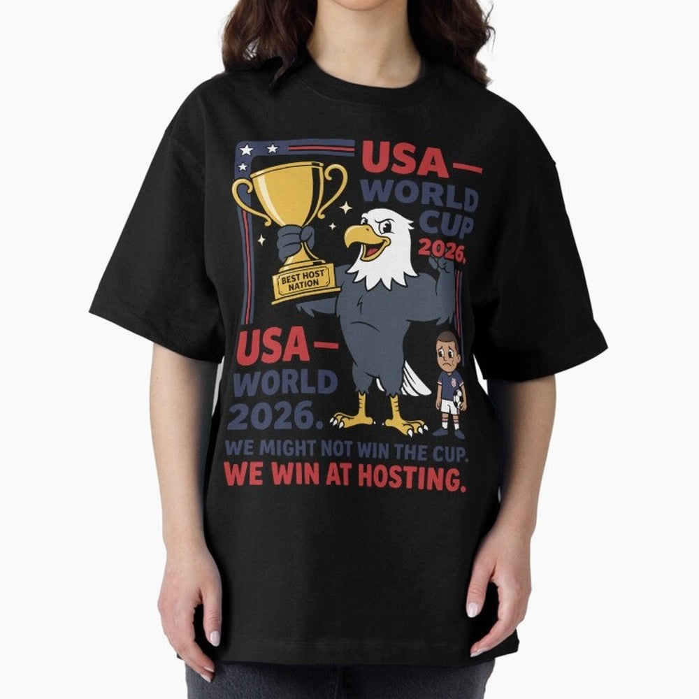 We Might Not Win the Cup We Win at Hosting V1 Classic T-Shirt Enjoy the Biggest Football Party of FIFA World Cup 2026 Group Stage Featuring Messi, Neymar and Mbappe, England, France and Netherlands Energy, Match Day Excitement, Supporter Culture,