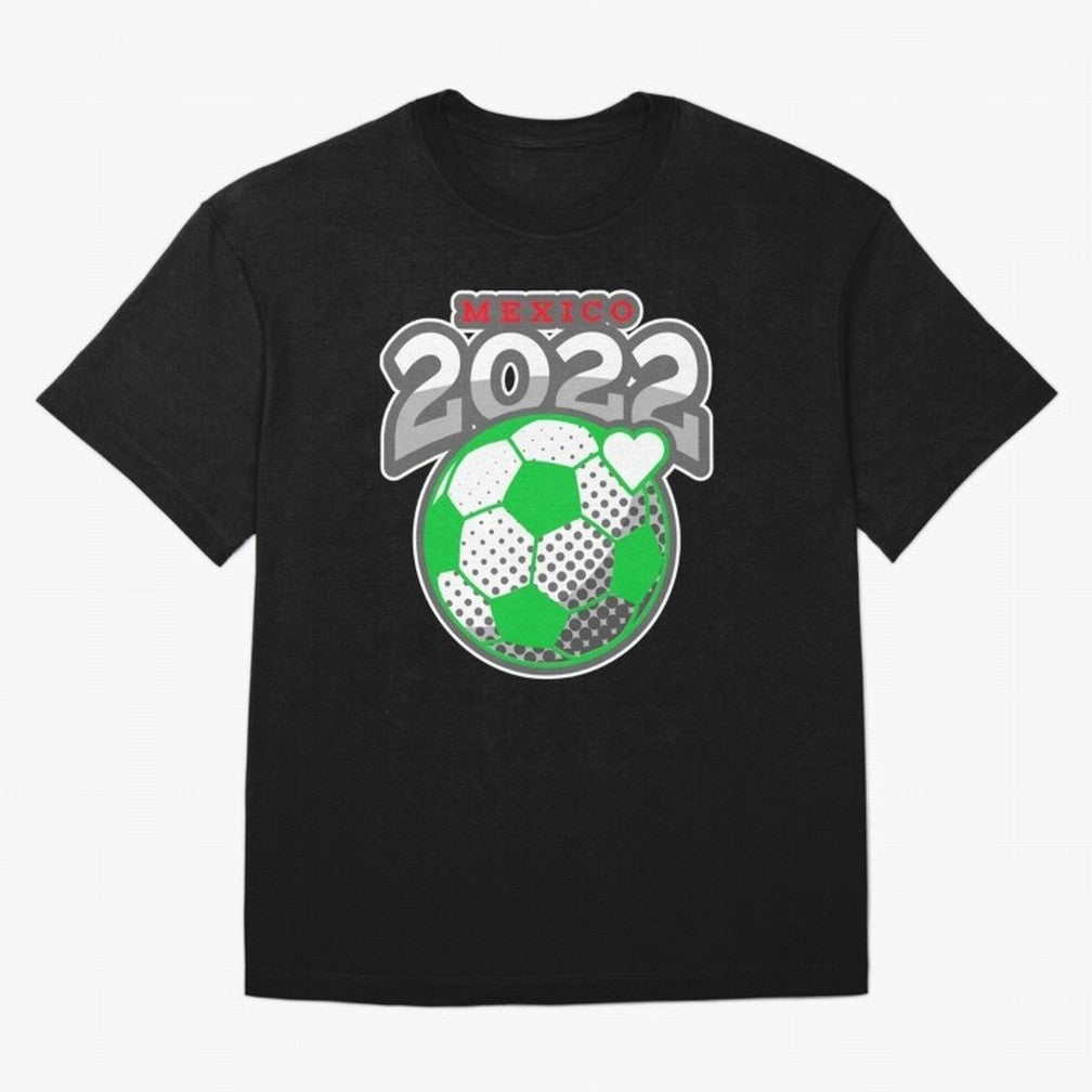 Mexico Futbol Design 2022 Classic T-Shirt Mark FIFA World Cup 2026 USA Canada Mexico for Fans of Neymar and England, France and Netherlands, Bringing Football Passion, Legendary Performances, Festival Vibes and Supporter Community; Made for Die