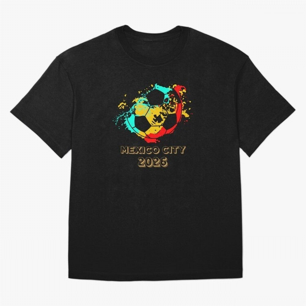 Mexico city soccer 2026 t-shirt Classic T-Shirt Join Global Football Passion for FIFA World Cup 2026 USA Canada Mexico, Centered on CR7 and Messi, Portugal, Sports Nostalgia, International Competition, Famous Players and Unforgettable Victories;