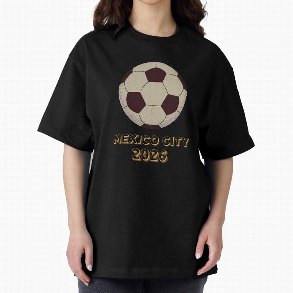 Soccer 2026 Mexico City tee Classic T-Shirt Carry the Colors and Pride of FIFA World Cup 2026 USA Canada Mexico Connected to Mbappe and Neymar, Argentina Energy, Stadium Memories, Football Loyalty, International Chants and Championship Tradition;