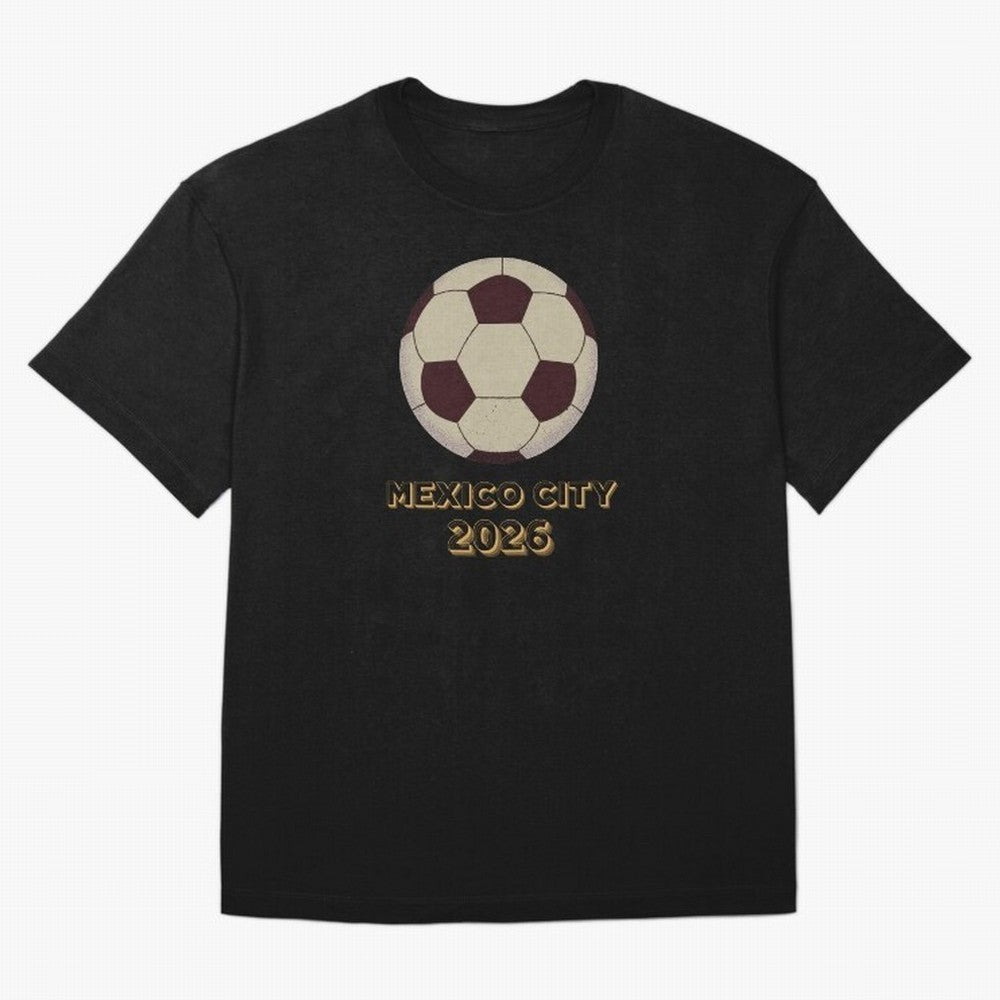 Soccer 2026 Mexico City tee Classic T-Shirt Carry the Colors and Pride of FIFA World Cup 2026 USA Canada Mexico Connected to Mbappe and Neymar, Argentina Energy, Stadium Memories, Football Loyalty, International Chants and Championship Tradition;