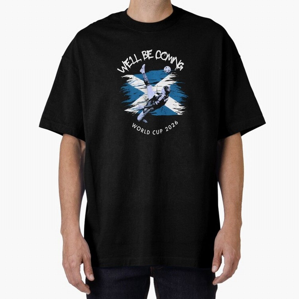 We'll be coming 2026 - Tartan Army Returns T-Shirt_83870751 Classic T-Shirt Show Love for Legendary Goals in FIFA World Cup 2026 USA Canada Mexico for Fans of Cristiano Ronaldo, Haaland and CR7 and Brazil, Portugal and Argentina, Bringing