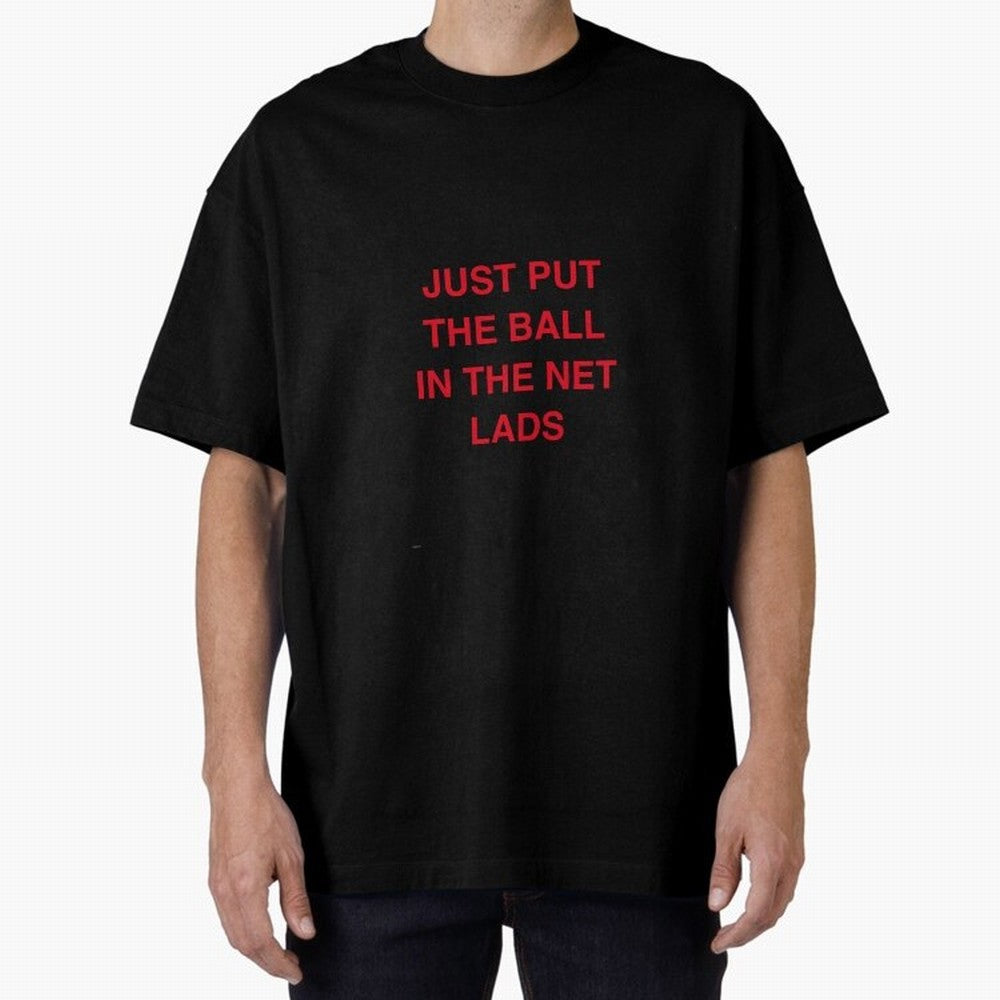 Just put the ball in the net lads Classic T-Shirt Bring a Champion Mindset to FIFA World Cup 2026 Group Stage Made for Cristiano Ronaldo, England Energy, Classic Soccer Heritage, Championship Pressure, Fan Loyalty and International Pride; Built for