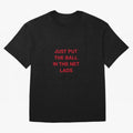 Just put the ball in the net lads Classic T-Shirt Bring a Champion Mindset to FIFA World Cup 2026 Group Stage Made for Cristiano Ronaldo, England Energy, Classic Soccer Heritage, Championship Pressure, Fan Loyalty and International Pride; Built for