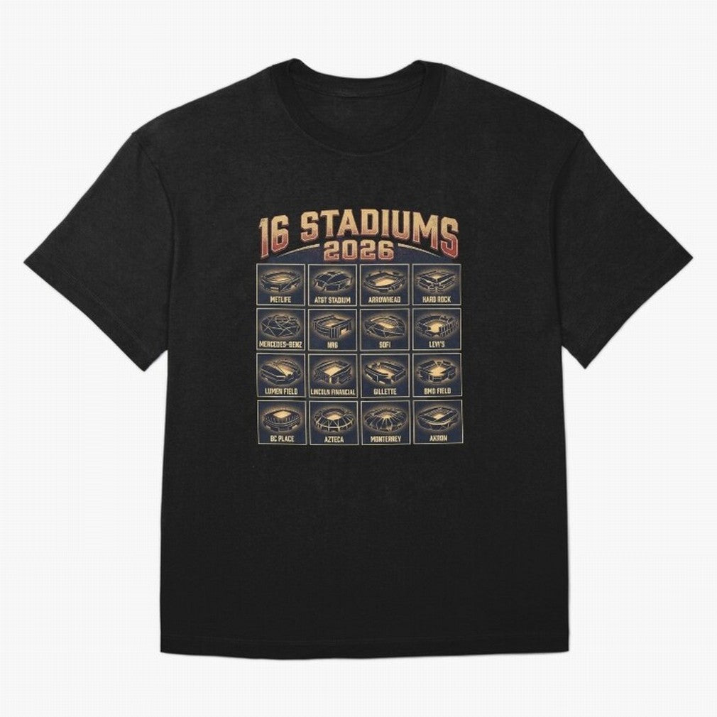 Sixteen Stadiums for 2026 World Cup Classic T-Shirt Turn Football Passion into Match Day Hype around FIFA World Cup 2026 USA Canada Mexico, CR7, Portugal, Football History, Final Match Energy, Crowd Noise and Once in a Lifetime Moments; Created for