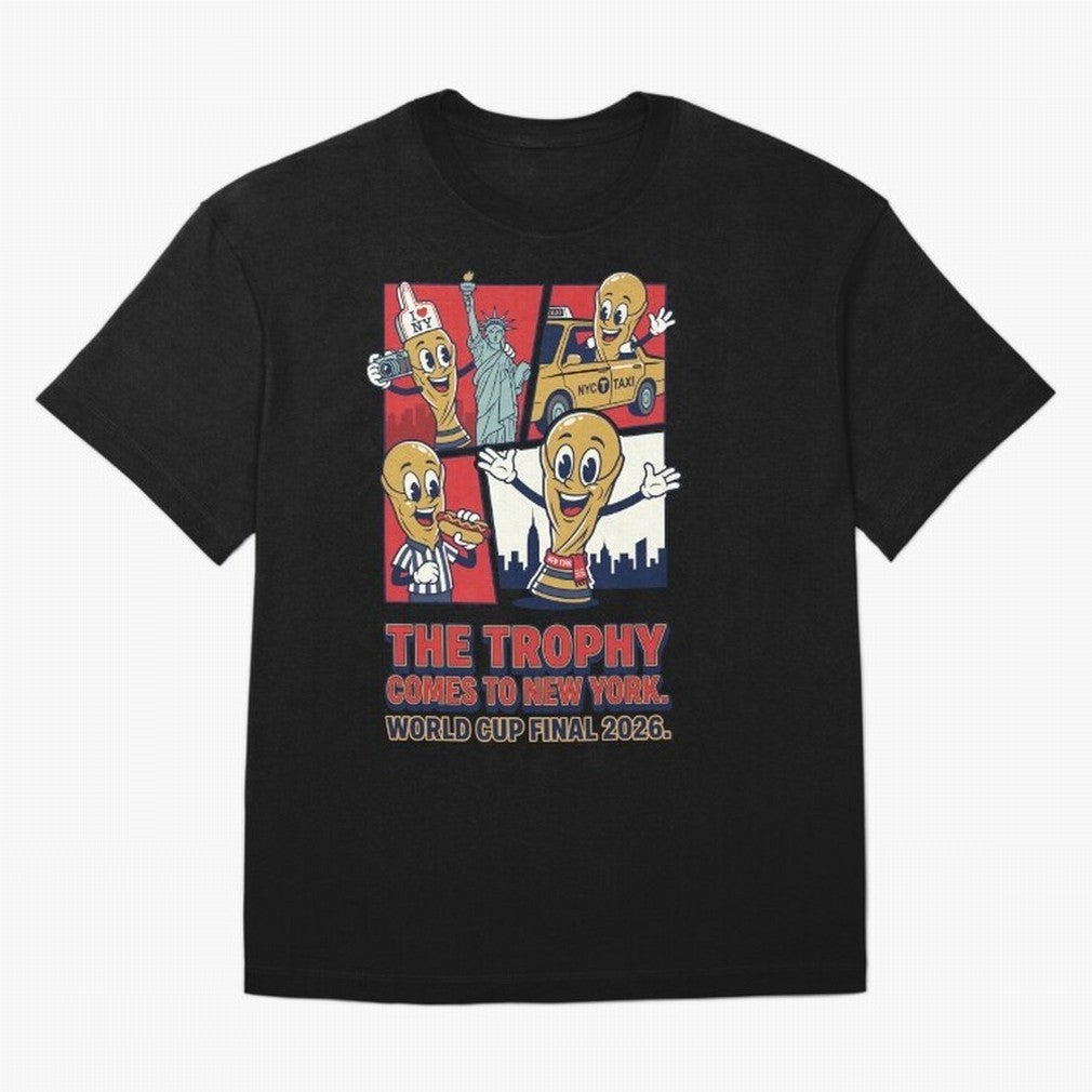 The Trophy Comes to New York ¡ª World Cup Final V1 Classic T-Shirt Turn Up for FIFA World Cup 2026 Group Stage for Fans of CR7 and Netherlands, Bringing Stadium Memories, Football Loyalty, International Chants and Championship Tradition; Perfect