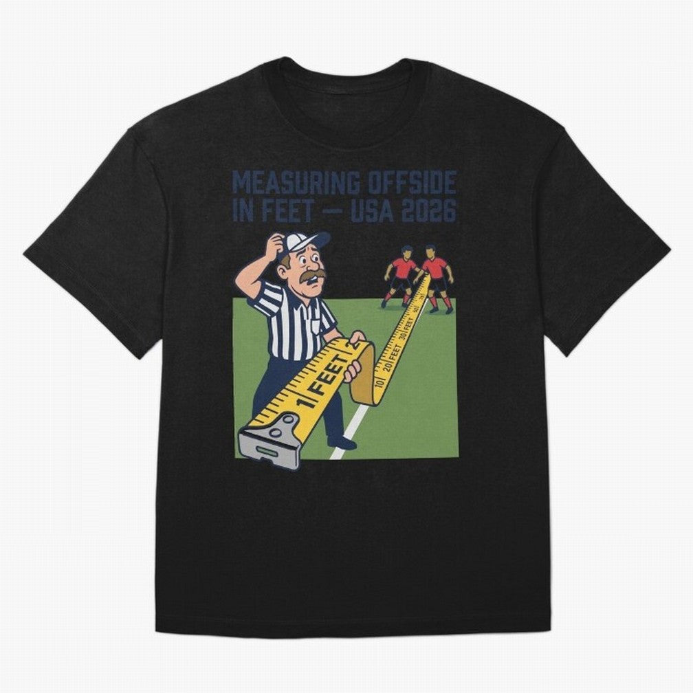 Measuring Offside in Feet ¡ª USA 2026 V3 Classic T-Shirt Make Every Match About Global Football Passion for FIFA World Cup 2026, with Mbappe and Neymar, England, France and Netherlands, Championship Spirit, Famous Goals, Roaring Crowds and