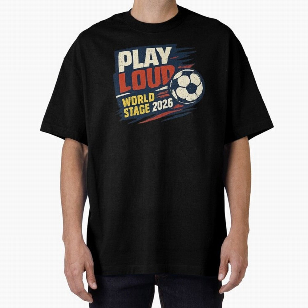 Play Loud Soccer Fan Vintage Sports Graphic 2026 Classic T-Shirt Celebrate Soccer Greatness during FIFA World Cup 2026 Group Stage Spirit, Built around Portugal, Spain and Germany, Cristiano Ronaldo, Retro Football Energy, Iconic Rivalries, Trophy