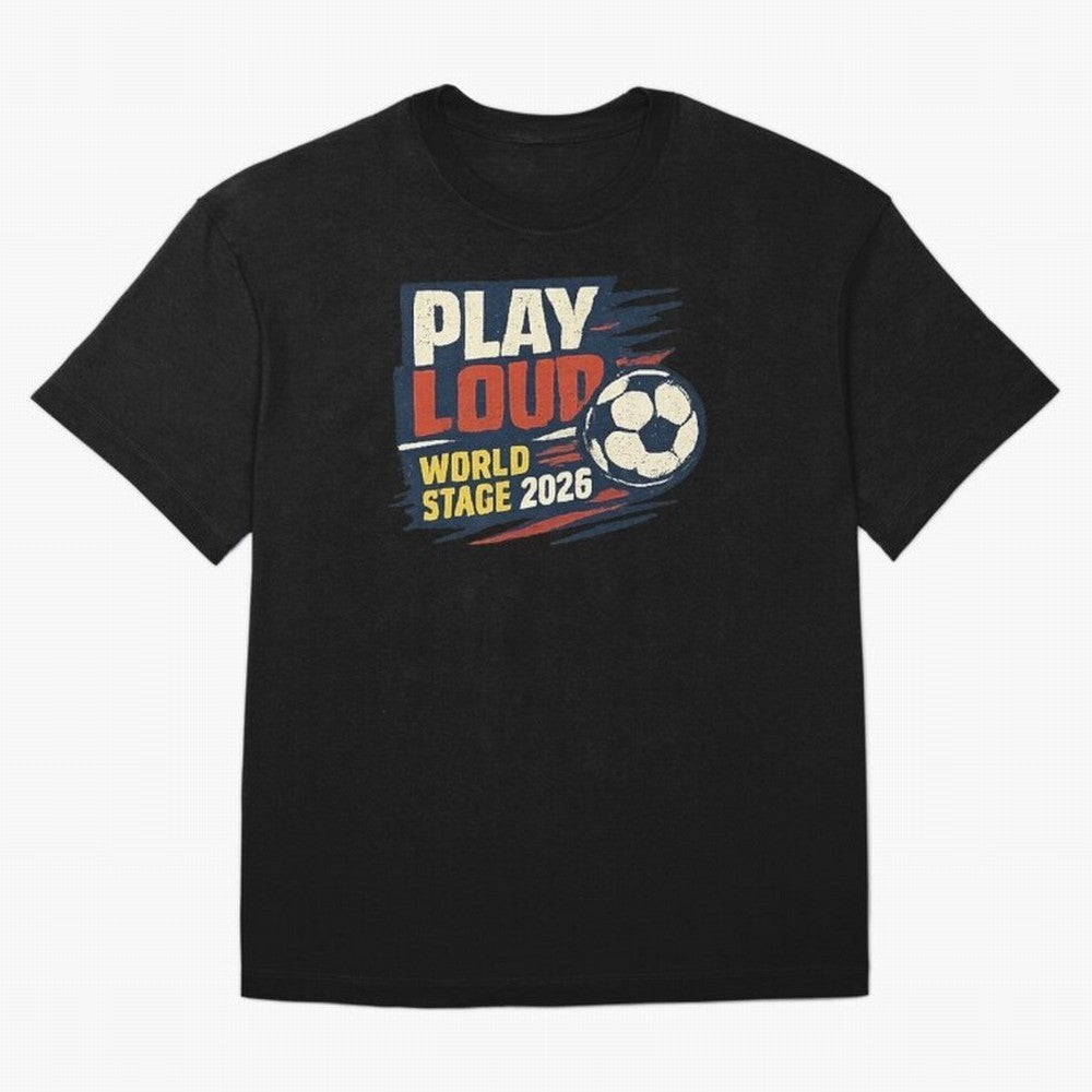Play Loud Soccer Fan Vintage Sports Graphic 2026 Classic T-Shirt Celebrate Soccer Greatness during FIFA World Cup 2026 Group Stage Spirit, Built around Portugal, Spain and Germany, Cristiano Ronaldo, Retro Football Energy, Iconic Rivalries, Trophy