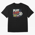 Play Loud Soccer Fan Vintage Sports Graphic 2026 Classic T-Shirt Celebrate Soccer Greatness during FIFA World Cup 2026 Group Stage Spirit, Built around Portugal, Spain and Germany, Cristiano Ronaldo, Retro Football Energy, Iconic Rivalries, Trophy