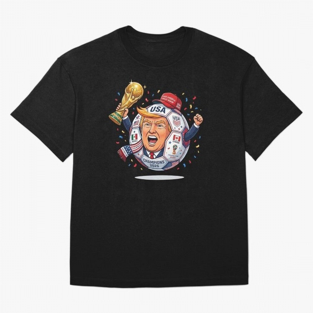Donald Trump 2026 World Cup Soccer Champion Illustration Classic T-Shirt Bring the FIFA World Cup 2026 USA Canada Mexico Journey through Neymar Highlights, England Pride, Football Passion, Legendary Performances, Festival Vibes and Supporter
