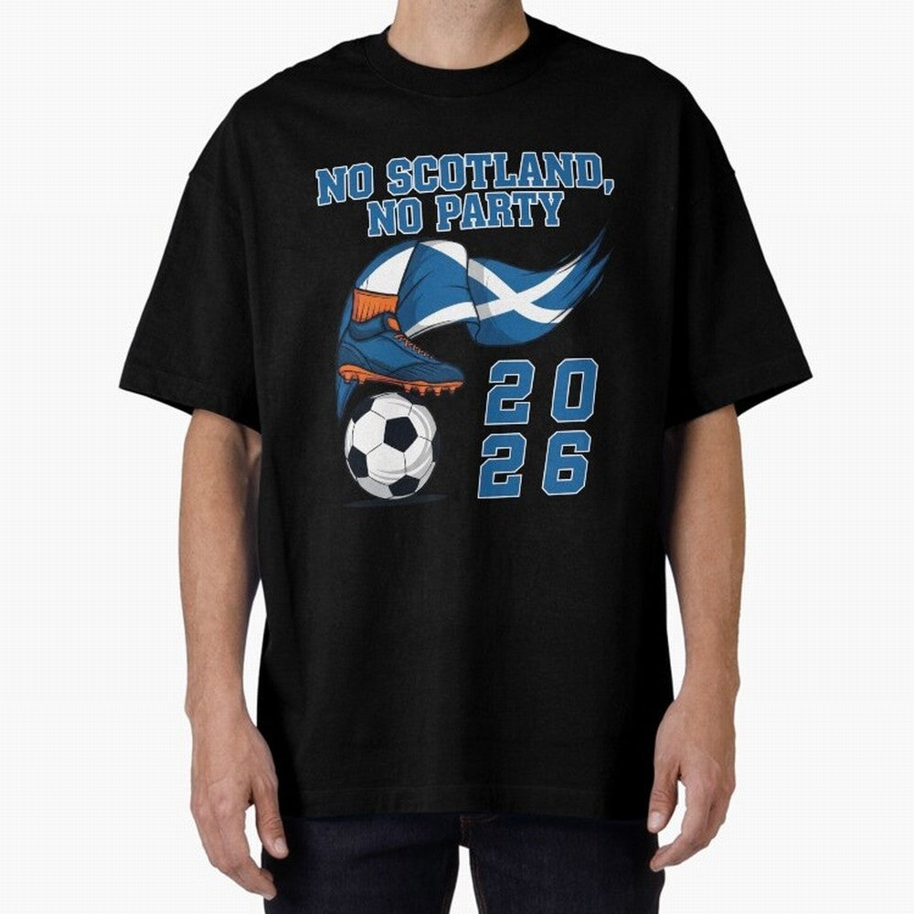No Scotland, No Party, Scottish, Tartan Army - World Cup 2026 Classic T-Shirt Celebrate Football Heritage in FIFA World Cup 2026 for Fans of Messi, Neymar and Mbappe and Portugal, Spain and Germany, Bringing Stadium Chants, National Pride, Trophy