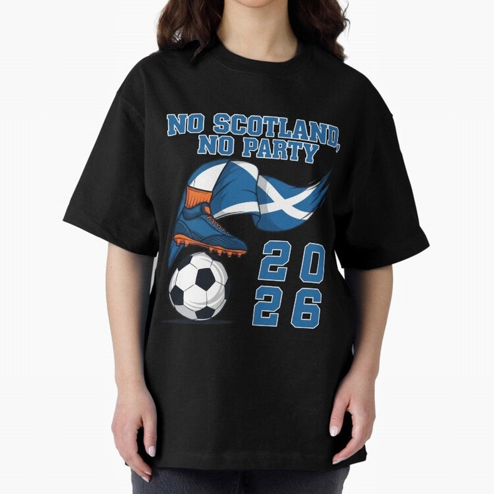 No Scotland, No Party, Scottish, Tartan Army - World Cup 2026 Classic T-Shirt Celebrate Football Heritage in FIFA World Cup 2026 for Fans of Messi, Neymar and Mbappe and Portugal, Spain and Germany, Bringing Stadium Chants, National Pride, Trophy