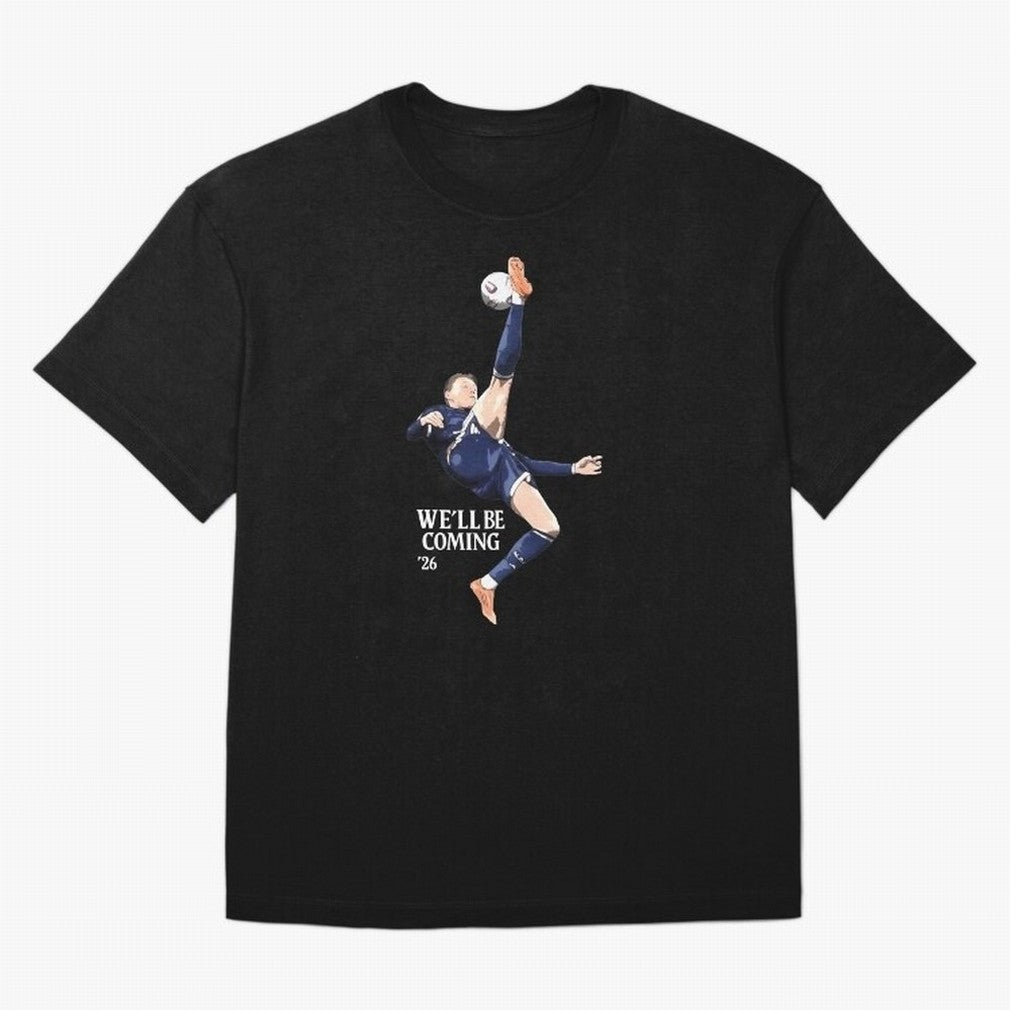 Scotland We'll Be Coming 26 World Cup 26 Classic T-Shirt Capture Global Football Passion for FIFA World Cup 2026 Group Stage, Inspired by Neymar, Haaland and Cristiano Ronaldo, England, France and Netherlands, Global Supporter Spirit, Legendary