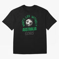What's Life Without Australia Goals - Australian Football Fan Classic T-Shirt Show Fan Pride Across Match Day Hype around FIFA World Cup 2026 Group Stage, Haaland, Netherlands, Supporter Pride, Iconic Celebrations, Legendary Names and Global Match