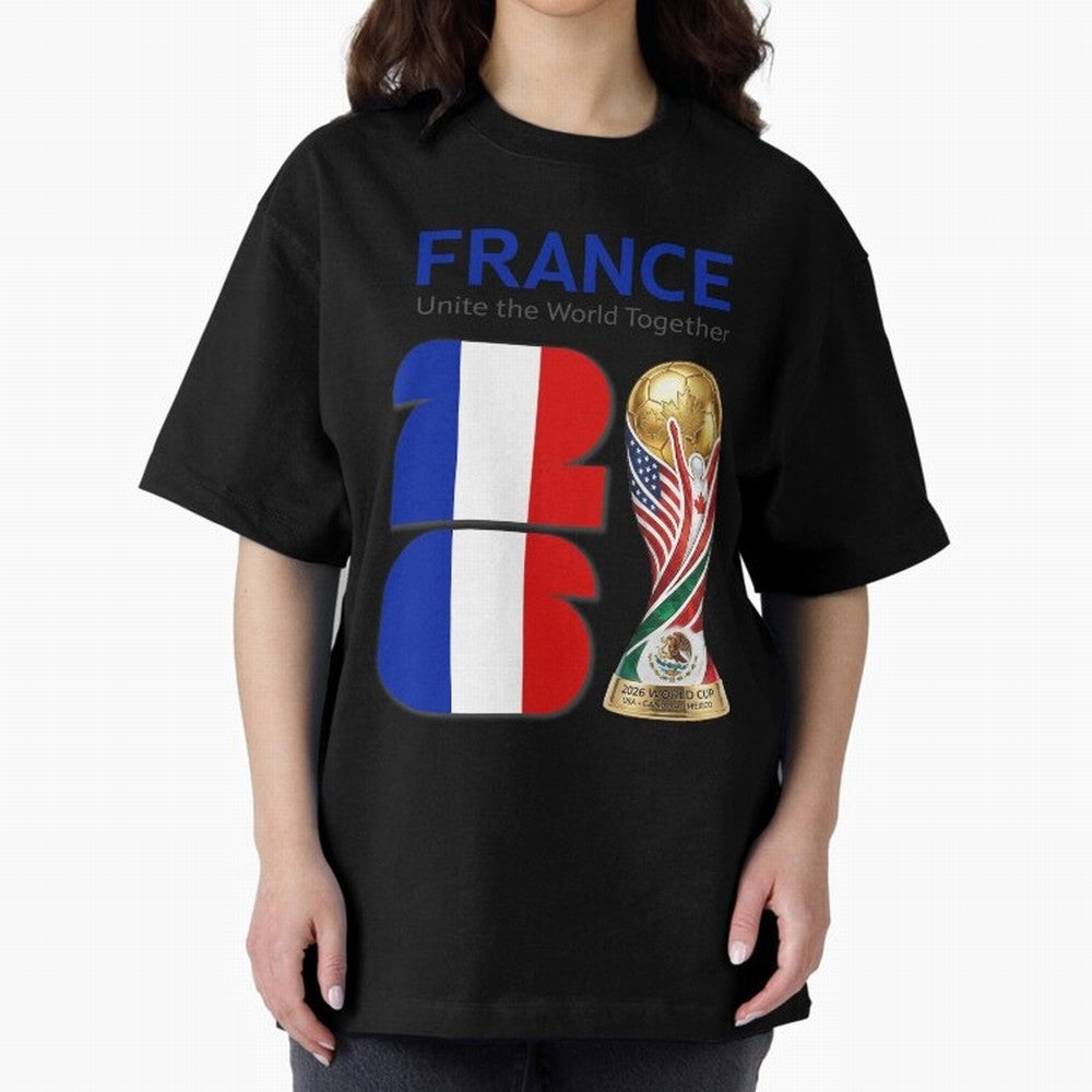 World Cup 2026, IMG 030, FRANCE 001 Oversized T-Shirt Create the FIFA World Cup 2026 USA Canada Mexico Journey through Messi, CR7 and Mbappe Highlights, Portugal, Spain and Germany Pride, Football History, Final Match Energy, Crowd Noise and Once