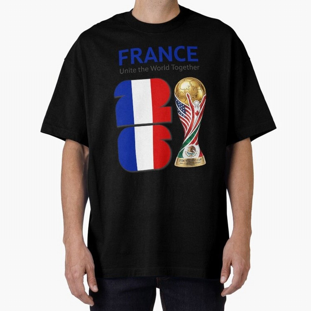 World Cup 2026, IMG 030, FRANCE 001 Oversized T-Shirt Create the FIFA World Cup 2026 USA Canada Mexico Journey through Messi, CR7 and Mbappe Highlights, Portugal, Spain and Germany Pride, Football History, Final Match Energy, Crowd Noise and Once
