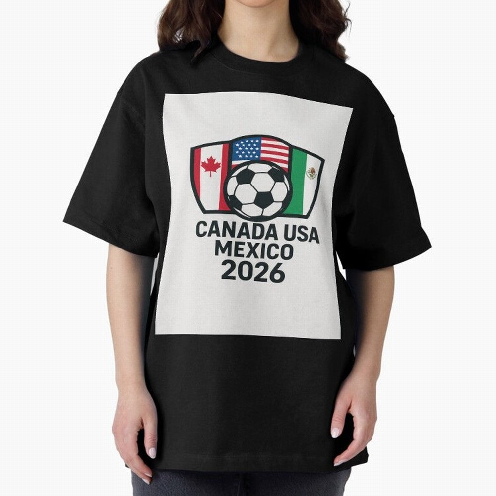 World Cup Soccer 2026 Canada USA Mexico Design Oversized T-Shirt Mark FIFA World Cup 2026 USA Canada Mexico for Fans of Messi, Neymar and Mbappe and Brazil, Bringing Supporter Pride, Iconic Celebrations, Legendary Names and Global Match Day Energy;