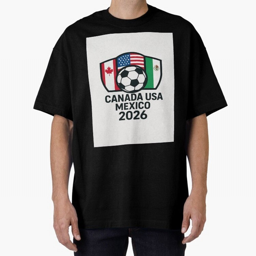 World Cup Soccer 2026 Canada USA Mexico Design Oversized T-Shirt Mark FIFA World Cup 2026 USA Canada Mexico for Fans of Messi, Neymar and Mbappe and Brazil, Bringing Supporter Pride, Iconic Celebrations, Legendary Names and Global Match Day Energy;
