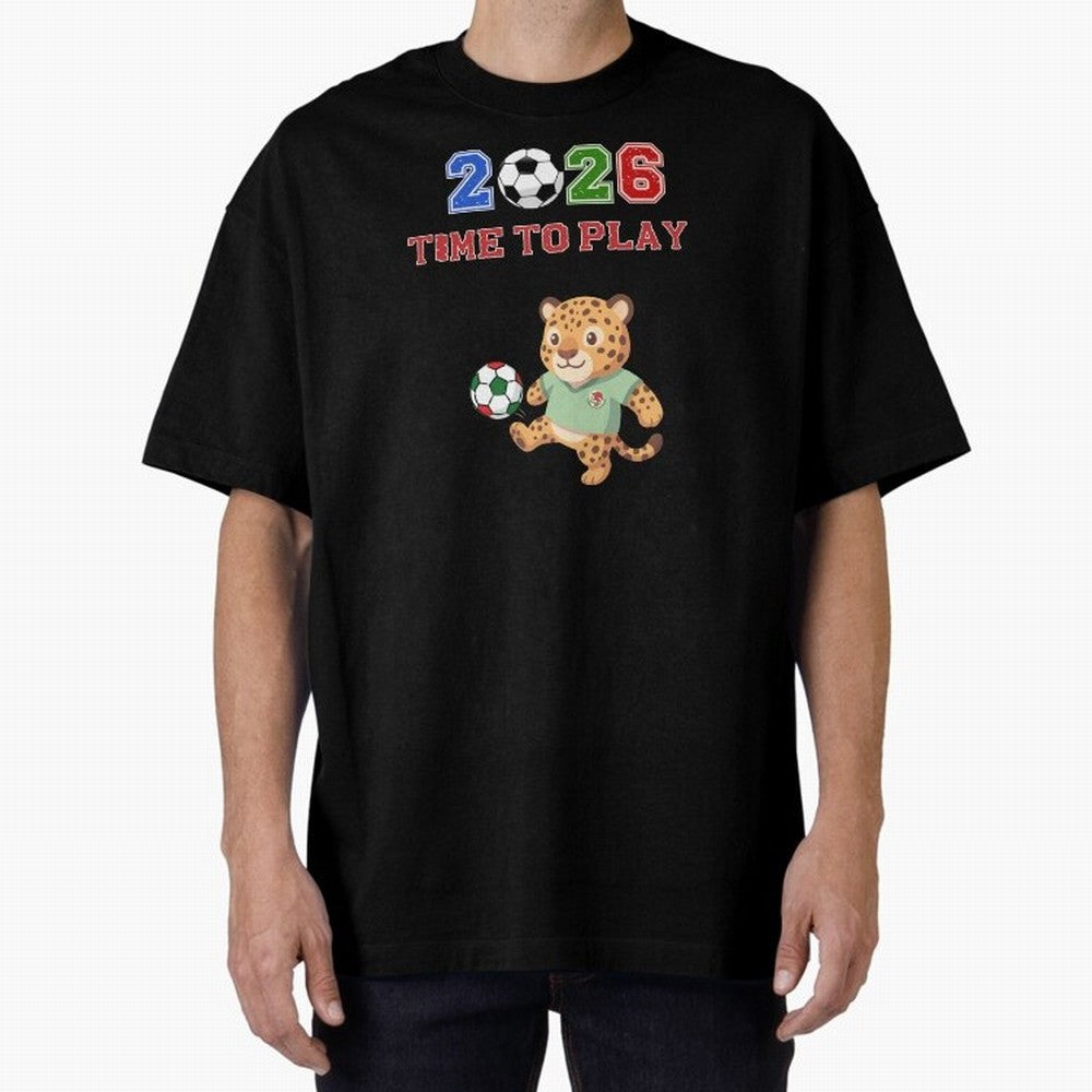 Mexico Soccer Jaguar Mascot 2026 Time To Play Football Oversized T-Shirt Bring Trophy Dreams to Match Day Hype around FIFA World Cup 2026 USA Canada Mexico, Haaland and Mbappe, Spain, Retro Football Energy, Iconic Rivalries, Trophy Chase Drama and