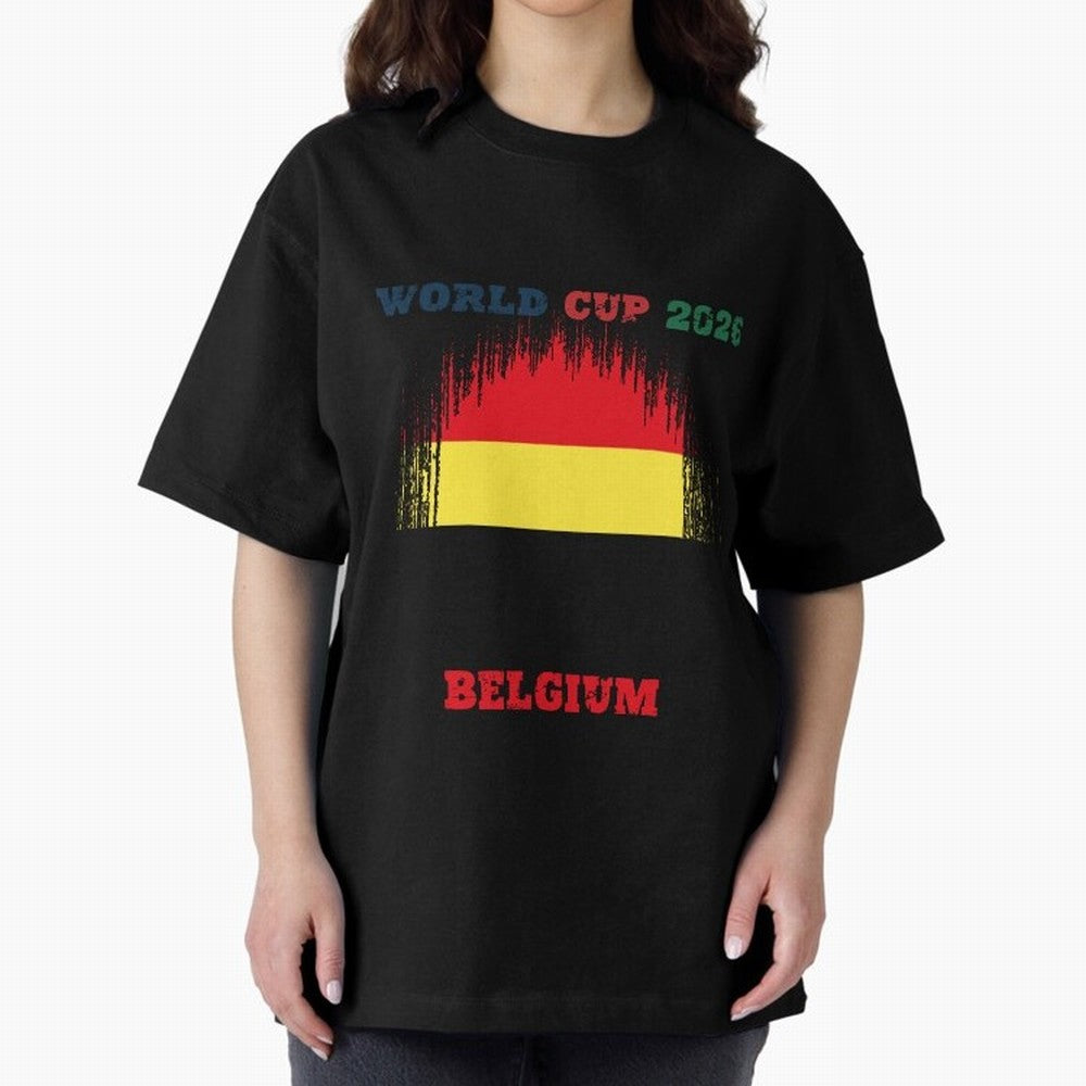 BELGIUM WORLD CUP 2026 Oversized T-Shirt Make Every Match About Global Football Passion for FIFA World Cup 2026, with Mbappe and Neymar, England, France and Netherlands, Championship Spirit, Famous Goals, Roaring Crowds and International Football