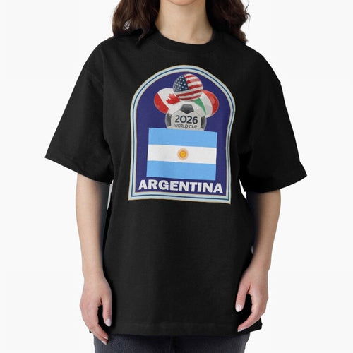 Argentina 2026 Soccer T-shirt Oversized T-Shirt Keep Football History Alive during FIFA World Cup 2026 USA Canada Mexico Filled with Cristiano Ronaldo, Argentina, France and Brazil Energy, Match Day Excitement, Supporter Culture, Golden Goals and