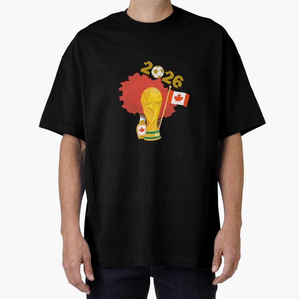 Canada 2026 Football Championship Golden Oversized T-Shirt Remember FIFA World Cup 2026 USA Canada Mexico Driven by Cristiano Ronaldo, Spain and Netherlands Energy, Stadium Memories, Football Loyalty, International Chants and Championship