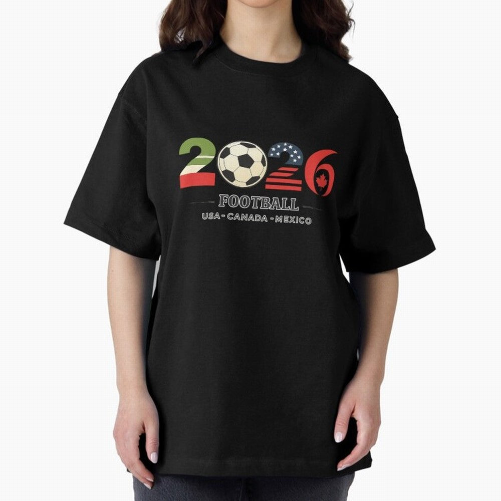 Football 2026 USA Canada Mexico Oversized T-Shirt Feel the Roar of Match Day Hype around FIFA World Cup 2026, Messi and Cristiano Ronaldo, England and Germany, Sports Nostalgia, International Competition, Famous Players and Unforgettable Victories;