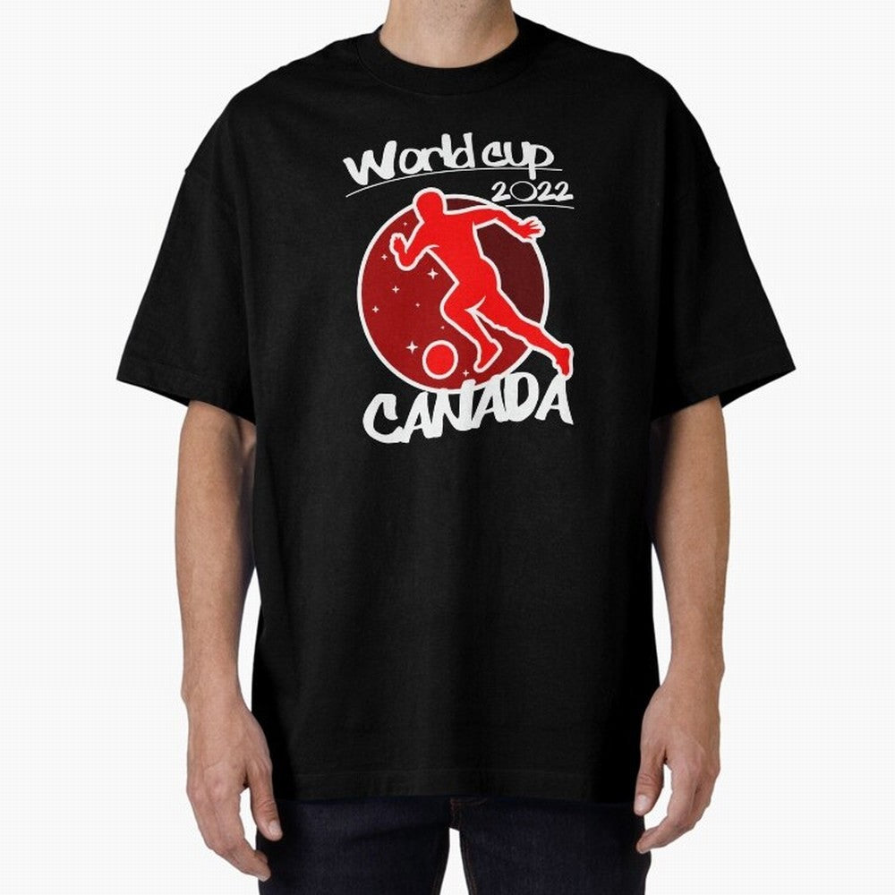 Canada World Cup 2022 Oversized T-Shirt Make the Season About FIFA World Cup 2026 for Fans of Haaland and Argentina and Brazil, Bringing Supporter Pride, Iconic Celebrations, Legendary Names and Global Match Day Energy; Built for Supporters Chasing