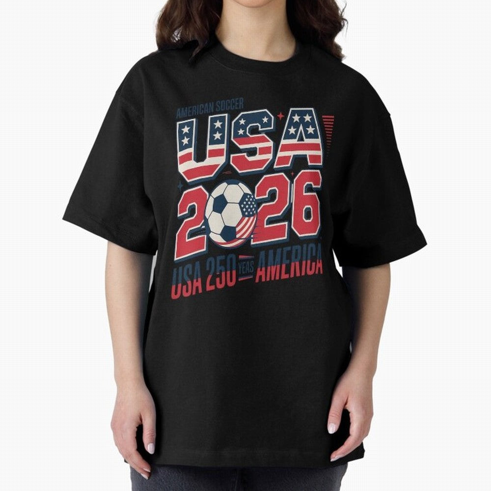 USA Soccer 250 Years 1776 -2026 Oversized T-Shirt Bring Global Tournament Vibes to FIFA World Cup 2026 Filled with Cristiano Ronaldo, Brazil, Portugal and Argentina Energy, Fan Favorite Moments, National Team Passion, Big Match Drama and Soccer