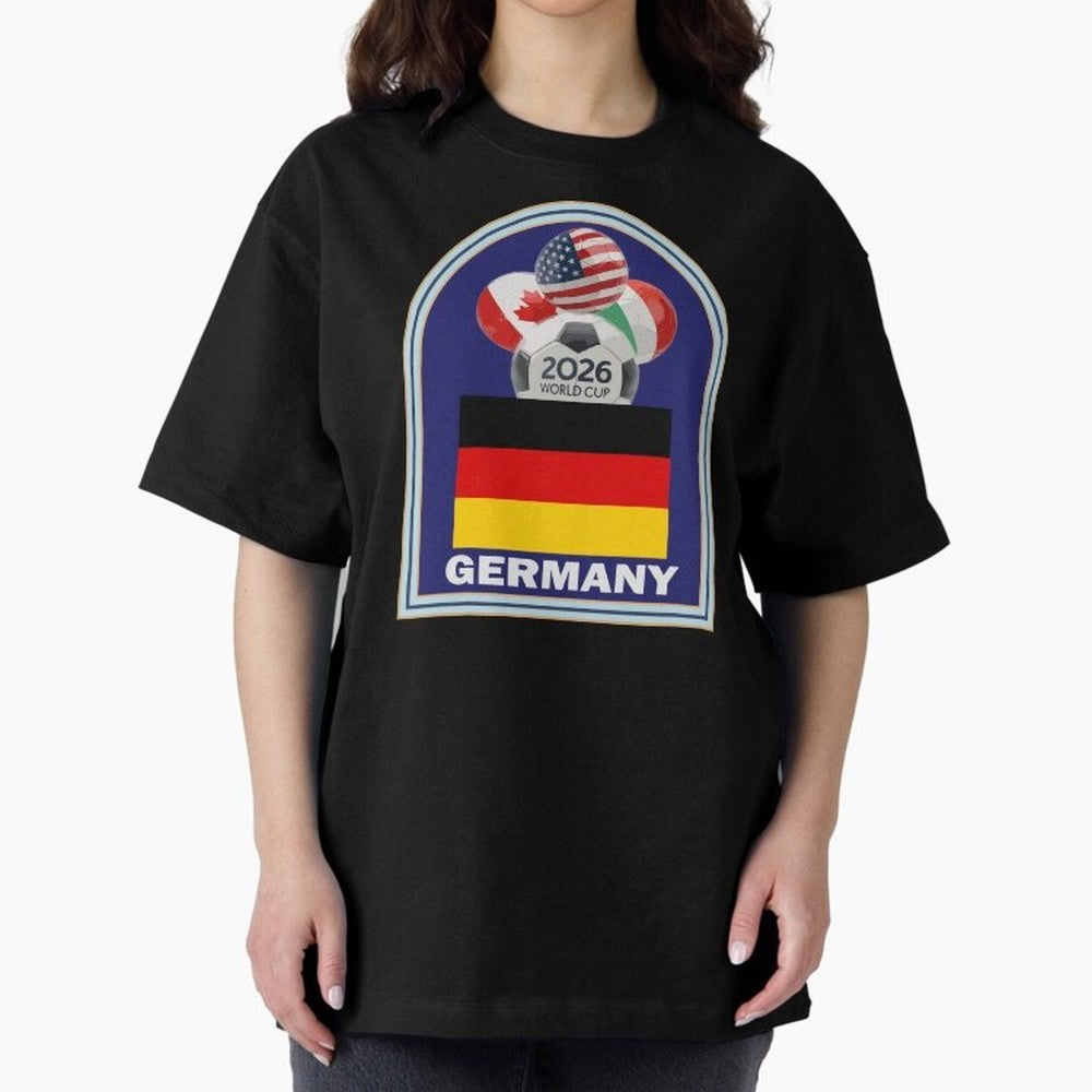 Germany 2026 Soccer T-shirt Oversized T-Shirt Honor the Football Icons of Global Football Passion for FIFA World Cup 2026 USA Canada Mexico, Connected to Cristiano Ronaldo, Netherlands, Supporter Pride, Iconic Celebrations, Legendary Names and