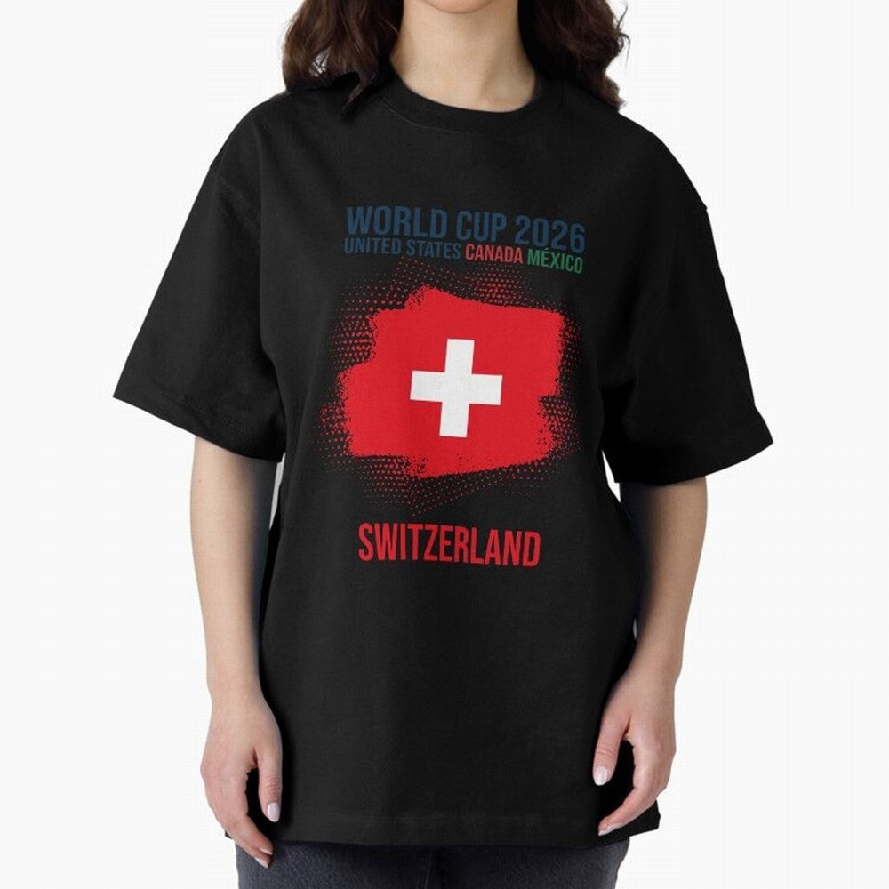 SWETZERLAND WORLD CUP 2026 Oversized T-Shirt Show Up for the Glory of FIFA World Cup 2026 for Fans of Messi and Cristiano Ronaldo and Brazil, Portugal and Argentina, Bringing Football Passion, Legendary Performances, Festival Vibes and Supporter