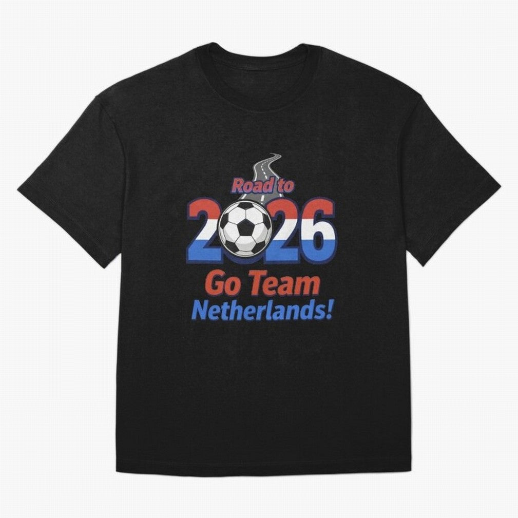 Road to 2026 Netherlands Football - Go Team Holland Soccer Oversized T-Shirt Celebrate Every Goal in the FIFA World Cup 2026 Group Stage Journey through Neymar Highlights, Argentina, France and Brazil Pride, Match Day Excitement, Supporter Culture,