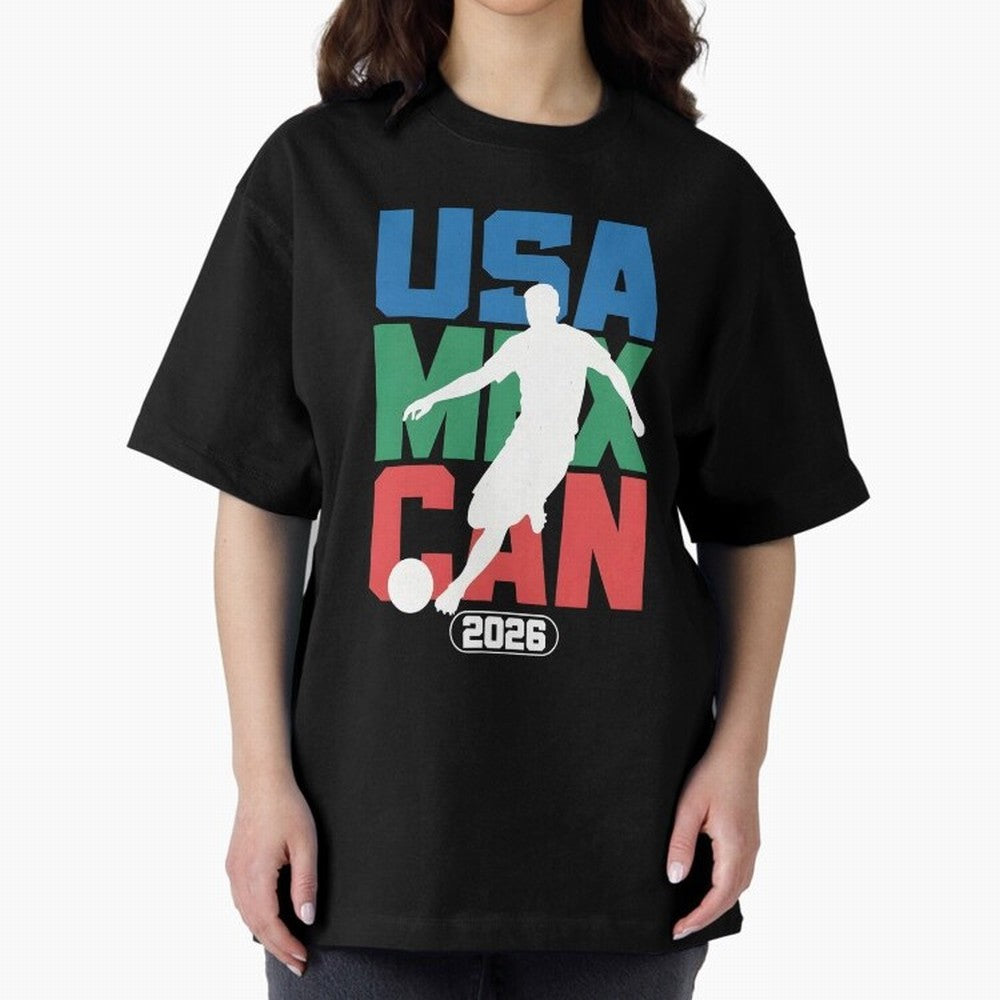 2026 World Cup USA, CAN, MEX Oversized T-Shirt Make Your Look Match Match Day Hype around FIFA World Cup 2026 Group Stage, Mbappe, Argentina and Brazil, Tournament Hype, Historic Matchups, Family Viewing Parties and Global Sports Pride; Ideal for